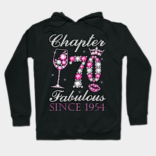 Chapter 70 Fabulous Since 1954 70th Birthday Decorations Hoodie